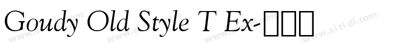 Goudy Old Style T Ex字体转换 Goudy Old Style T Ex字体转换